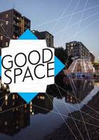 Good Space ' Political, Aesthetical And Urban Spaces