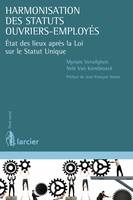 Harmonisation des statuts ouvriers-employés, État des lieux après la Loi sur le Statut Unique