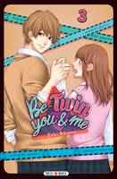 Be-twin you & me, 3, Be-Twin you and me T03