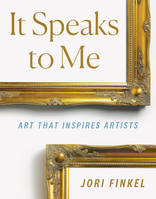 It Speaks To Me Art That Inspires Artists /anglais