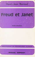 Freud et Janet, Étude comparée