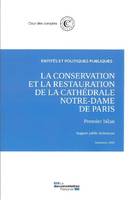 La conservation et la restauration de la cathédrale Notre-Dame de Paris, Premier bilan