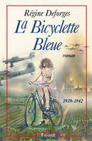 La Bicyclette Bleue, (1939-1942)