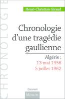 Chronologie d'une tragédie gaullienne