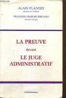 La preuve devant le juge administratif