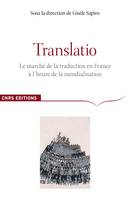 Translatio, Le marché de la traduction en France à l’heure de la mondialisation