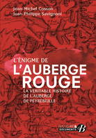 L'énigme de l'Auberge rouge, La véritable histoire de l'auberge de peyrebeille