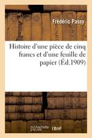 Histoire d'une pièce de cinq francs et d'une feuille de papier