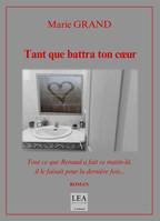 Tant que battra ton coeur, Roman