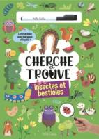 Cherche et trouve - Les insectes et bestioles, Livre-ardoise avec marqueur effaçable !