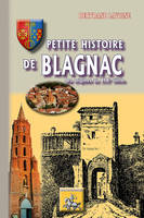 Petite histoire de Blagnac, Des origines au xixe siècle