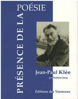 Jean-Paul Klée, Ici & maintenant