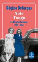 4, Noir tango (La Bicyclette bleue, Tome 4), La Bicyclette bleue 1945-1947