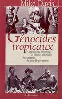 Génocides tropicaux, catastrophes naturelles et famines coloniales, 1870-1900