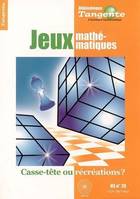 LES JEUX MATHEMATIQUES (TGTE HS 20), Jeux mathématiques : casse-tête ou récréations ?, Jeux mathématiques : casse-tête ou récréations ?