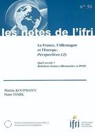 2, Quel avenir ? relations franco-allemandes et PESD, La France, l'Allemagne et l'Europe