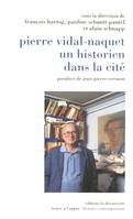 Pierre Vidal-Naquet, un historien dans la cité, un historien dans la cité