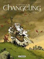 1, La Légende du Changeling - Tome 1 - Mal-venu (Le)