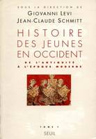 Histoire des jeunes en Occident., 1, De l'Antiquité à l'époque moderne, Histoire des jeunes en Occident, tome 1, De l'Antiquité à l'époque moderne