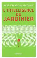 L'Intelligence du jardinier