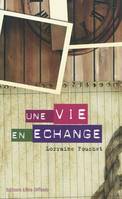 Une vie en échange, roman