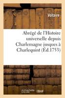 Abrégé de l'Histoire universelle depuis Charlemagne jusques à Charlequint (Éd.1753)