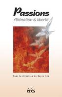 Passions, aliénation et liberté