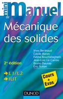 Mini manuel de mécanique des solides - 2e édition, Cours et exercices corrigés