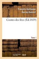 Contes des fées.Tome 1