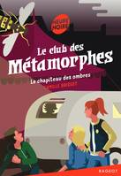 2, Le club des métamorphes / Le chapiteau des ombres