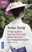 Vingt-quatre heures de la vie d'une femme & Le voyage dans le passé