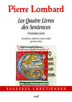 Les Quatre Livres des Sentences - Troisième livre (numér(ique)