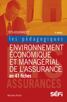 Environnement économique et managérial de l'assurance en 41 fiches, 2e édition