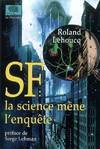 SF la science mène l'enquête