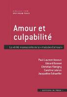 Amour et culpabilité, La vérité inconsciente de la maladie d'amour