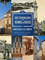 Fontenay-le-Comte, Dictionnaire des noms de rue [sic]