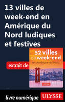 13 villes de week-end en Amérique du Nord ludiqueset festives