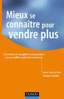 Mieux se connaître pour vendre plus, Outils et techniques de développement personnel à l'usage des commerciaux