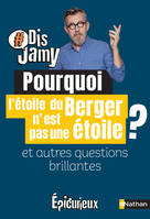 Pourquoi l'étoile du berger n'est pas une étoile ?, Et autres questions brillantes...