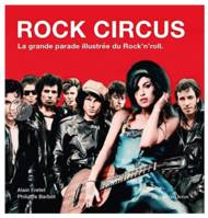 Rock circus, La grande parade illustrée du rock'n'roll
