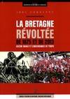 La Bretagne révoltée , De 1675 et de 2013 : colère rouge et concordance de temps