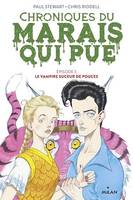 Chroniques du marais qui pue, Tome 05, Le vampire suceur de pouces