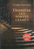 Derrière les portes closes: roman - traduit de l'espagnol par Roland Faye, roman