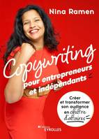 Copywriting pour entrepreneurs et indépendants, Créer et transformer son audience en chiffre d'affaires