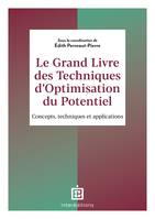 Le Grand Livre des Techniques d'Optimisation du Potentiel, Concepts, techniques et applications