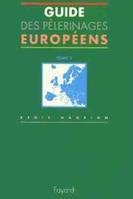 Guide des pèlerinages européens., Tome 1, Guides des pèlerinages européens, tome 1