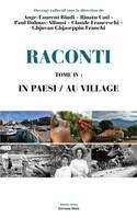 4, Raconti IV, In paesi / Au village