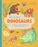 Ask me about ...dinosaurs, 20 answers about the prehistoric world