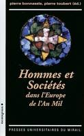 Hommes et sociétés dans l'Europe de l'an mil, [actes du colloque international, Conques, 19-21 mai 2000]