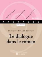 Le dialogue dans le roman - Livre de l'élève - Edition 2001